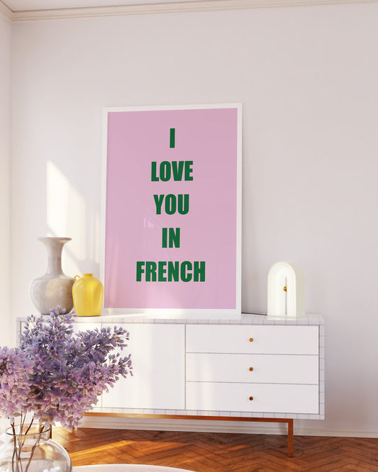 I Love You In French Pink and Green Wall Print