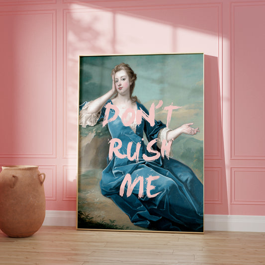 Blue Don't Rush Me Poster