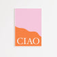Ciao Pink and Orange Wall Poster