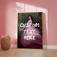 Custom Quote Woman in Pink Dress Poster
