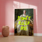 neon don't rush me wall poster