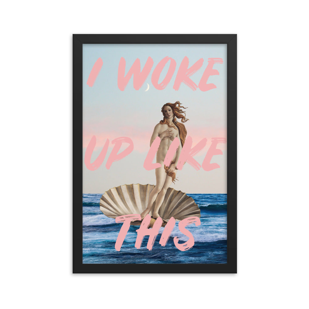 Venus I Woke Up Like This Pink Poster