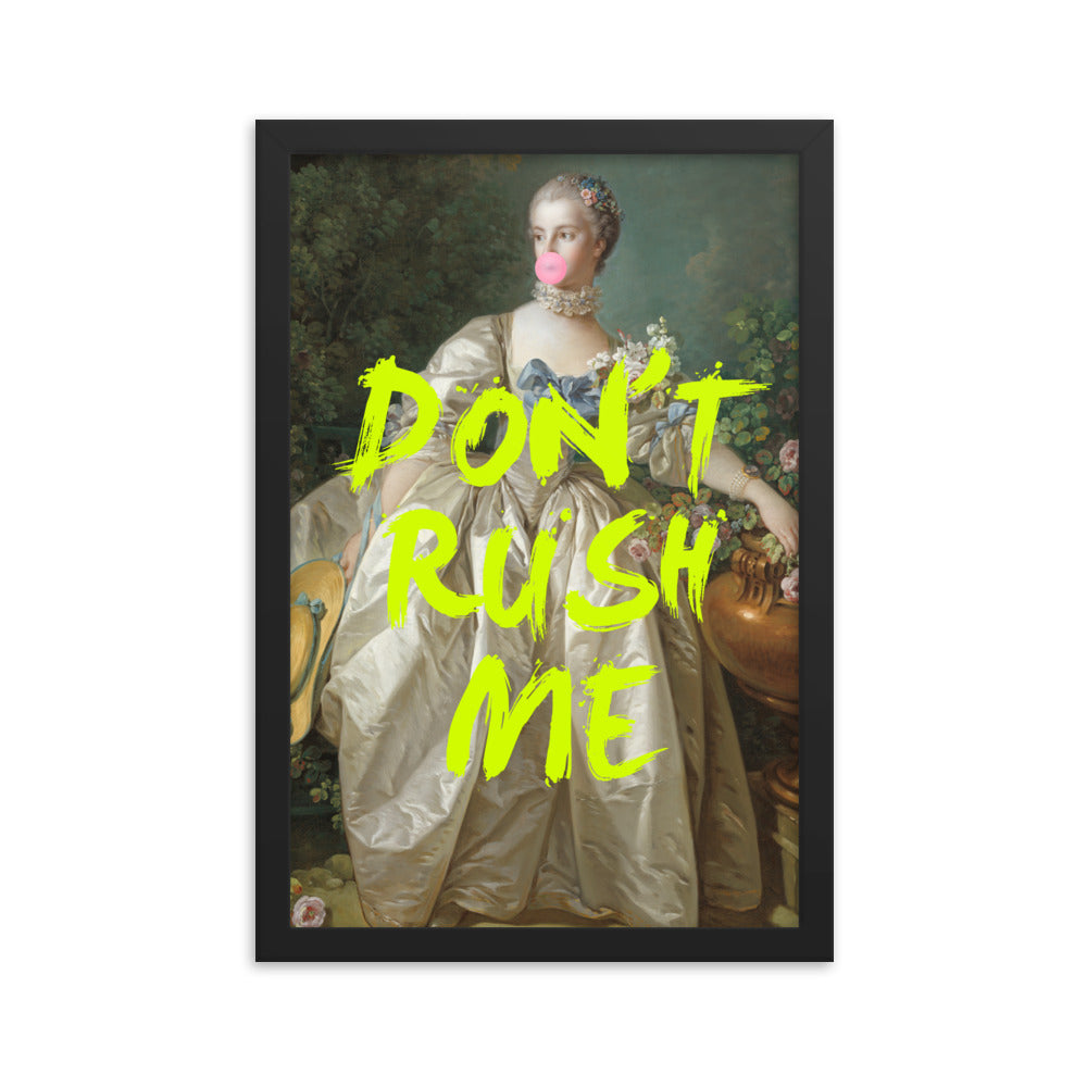 don't rush me print