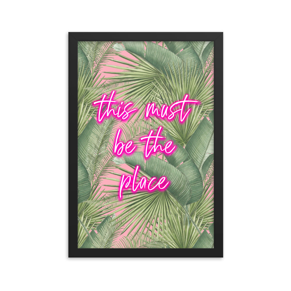 This Must Be The Place Neon Poster