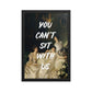 You Can't Sit With Us Quote Poster