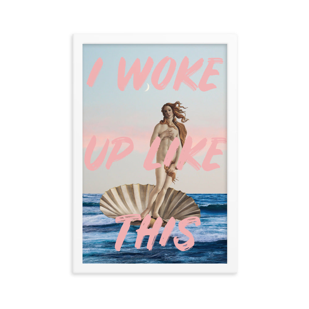 Venus I Woke Up Like This Pink Poster