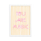 You Are Magic Striped Pink Poster
