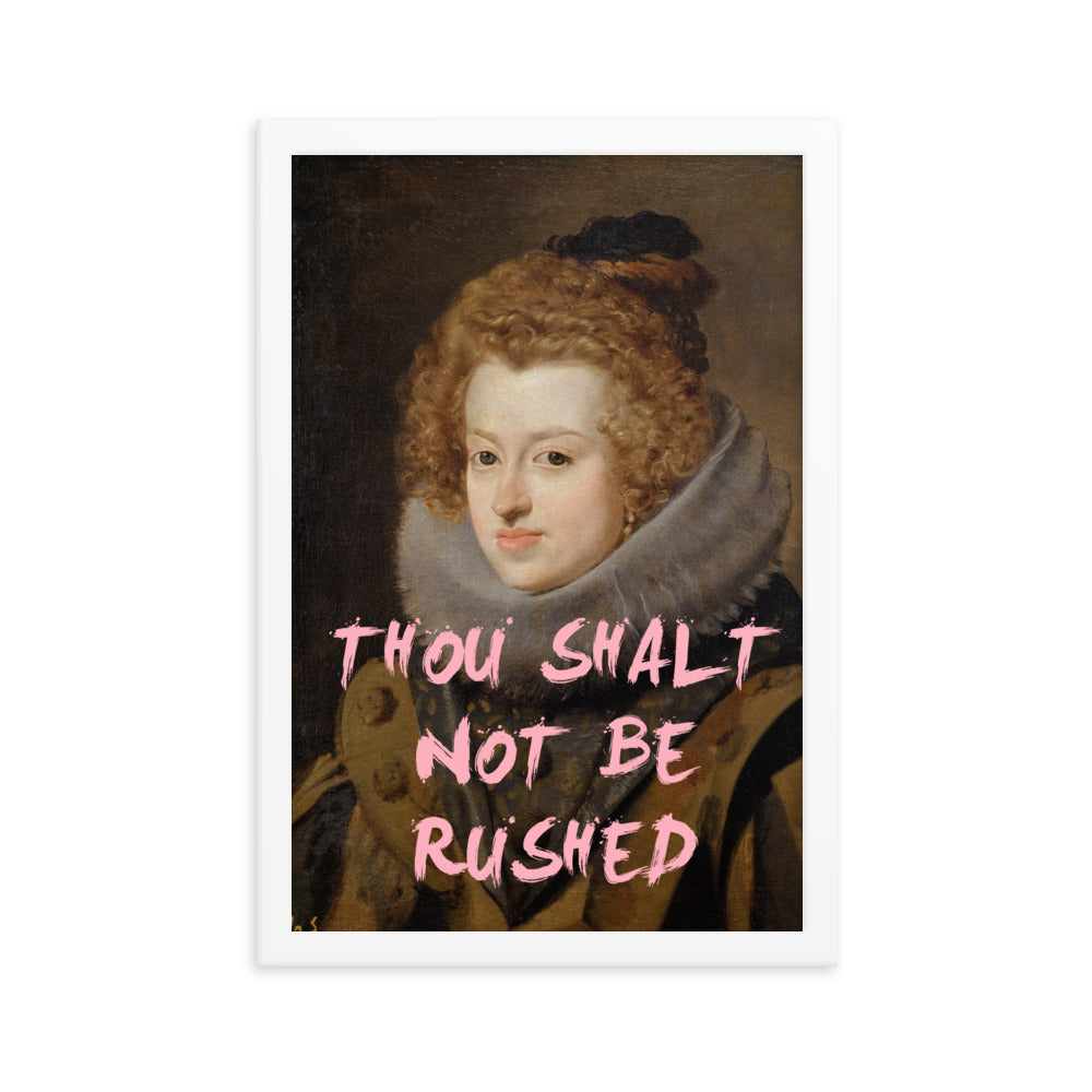 Thou Shalt Not Be Rushed Altered Art Poster