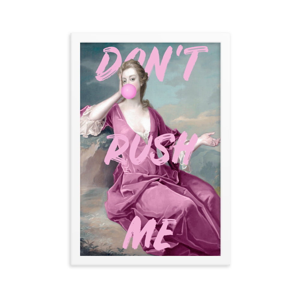 Bubble-Gum Pink Don't Rush Me Altered Art Poster