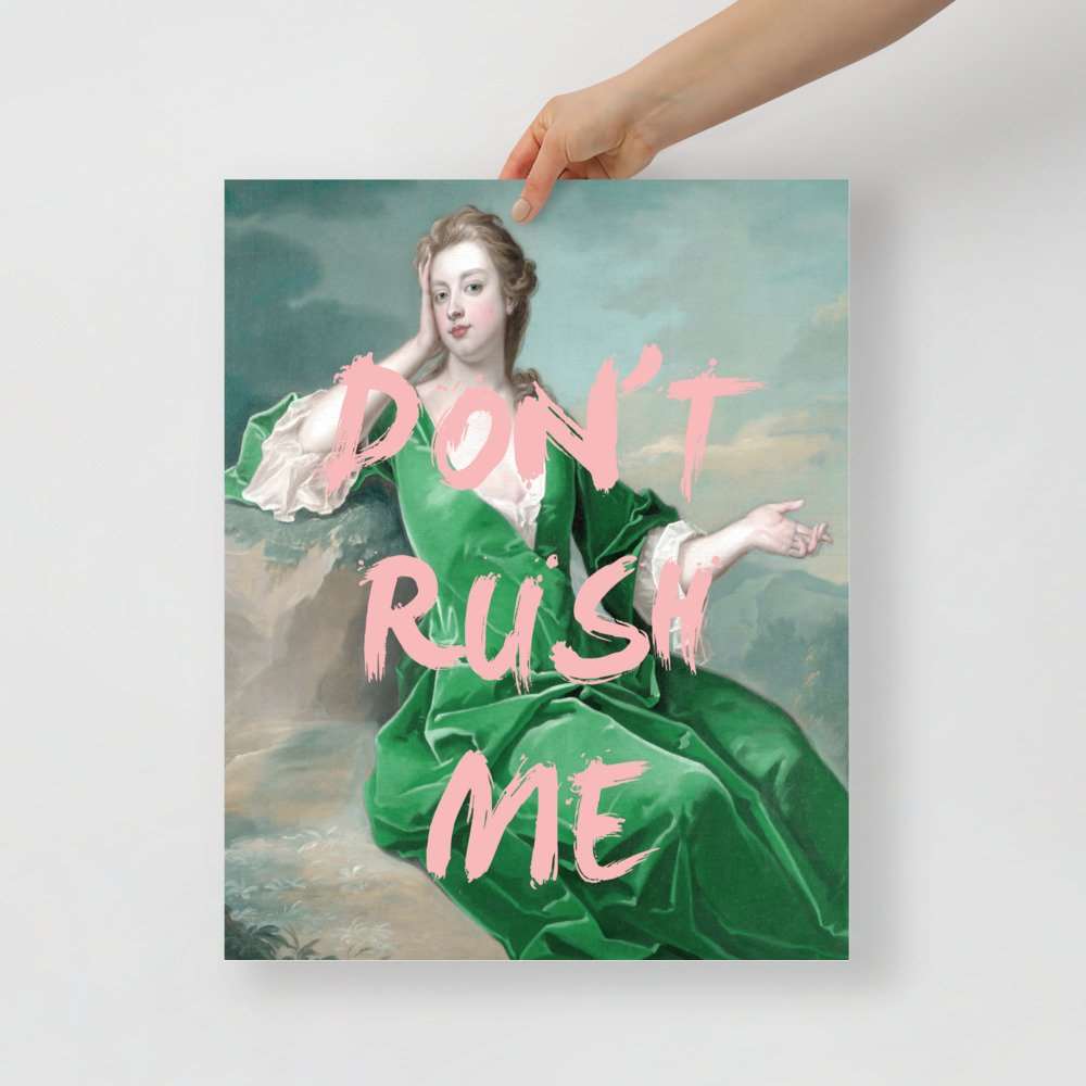 Don't Rush Me Altered Art Poster