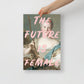 The Future Is Female Wall Poster Print