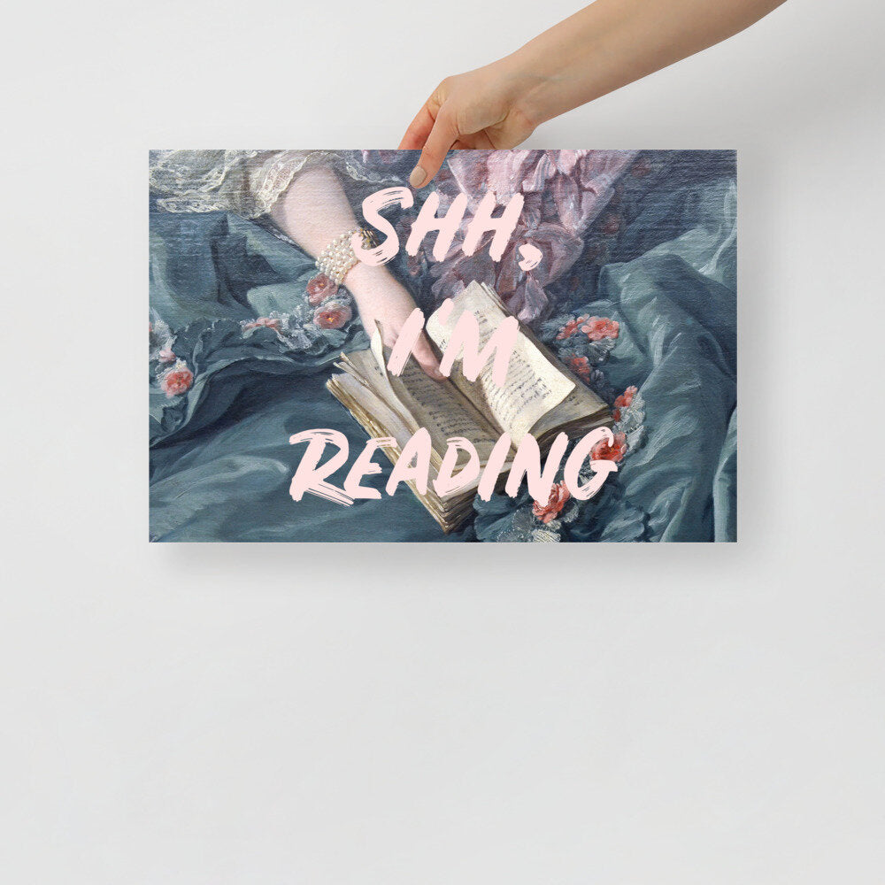 Shh I'm reading Poster