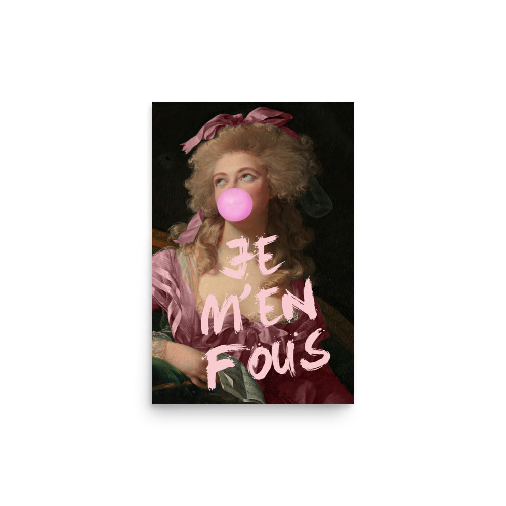 Pink Je M'en Fous - I Don't Care Poster