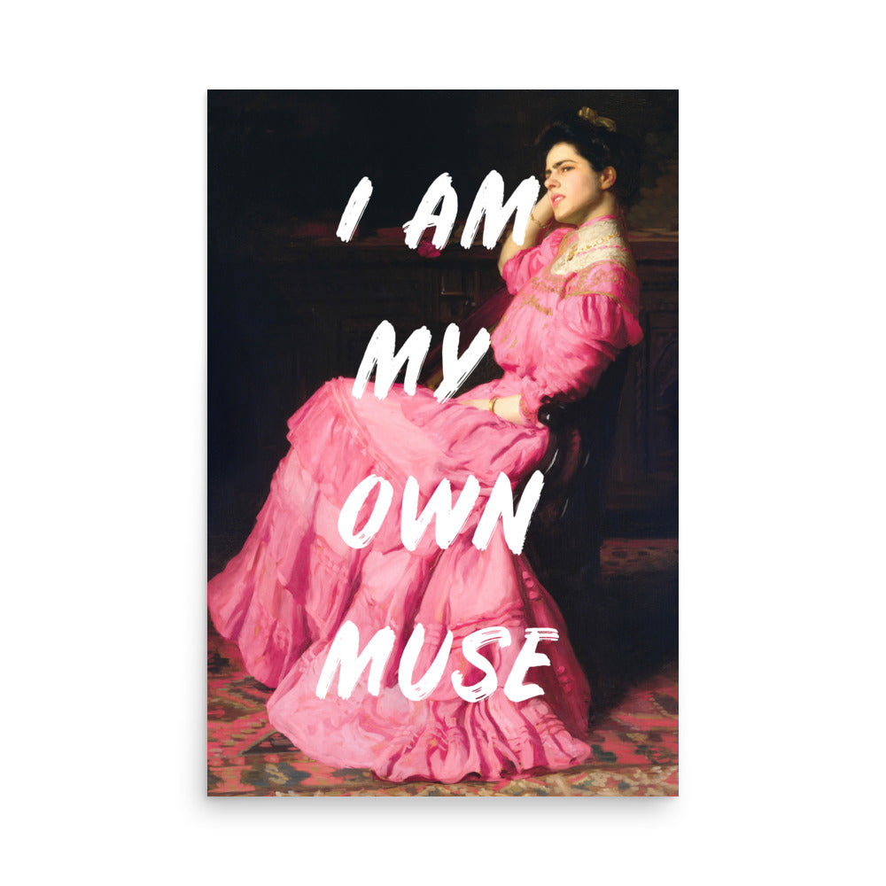 Pink I Am My Own Muse Poster
