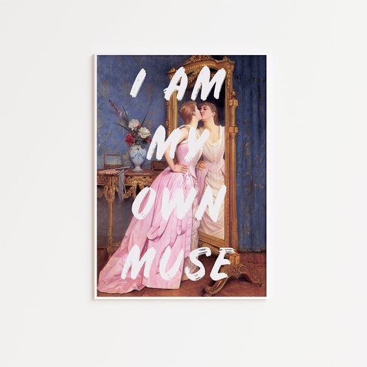 I Am My Own Muse Altered Art Wall Poster Print