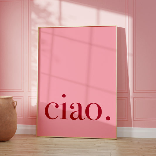 Pink and Red Ciao Wall Poster