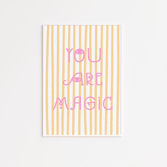 You Are Magic Striped Pink Poster